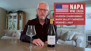 California Wine Crush: Hudson Chardonnay Napa Valley Carneros Seashell 2023