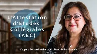 l'Attestation d'Études Collégiales (AEC)