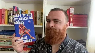 THE MAPS OF OUR SPECTACULAR BODIES BY MADDIE MORTIMER BOOK REVIEW