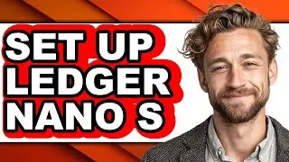 How to Set Up Ledger Nano S (Easy Method)