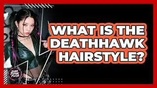 What Is The Deathhawk Hairstyle?