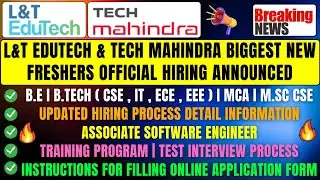 L&T Edutech & Tech Mahindra Official Hiring Announced | Don't Miss All Batch Must Watch Before Apply