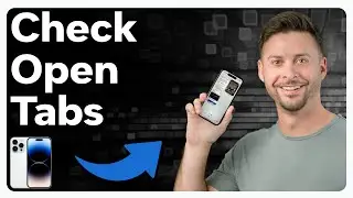 How To Check The Tabs That Are Open On Phone