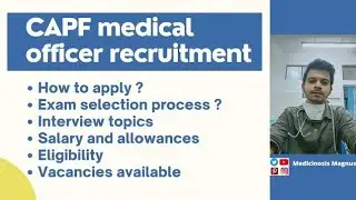 CAPF  Medical officer recruitment - basic details 🔥 2022 reupload