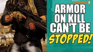 The Division 2 - ARMOR ON KILL IS BAE! (Steal This Build)