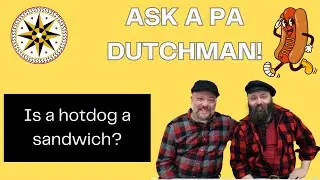 Ask A PA Dutchman: Is a Hotdog a Sandwich?