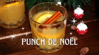 Punch de No&euml;l &ndash; La Recette Facile et Parfum&eacute;e !