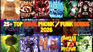 TOP 25 VIRAL PHONK/FUNK PLAYLIST 🔥 | TIKTOK PHONK 2026🔥