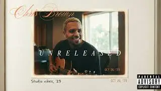 Chris Brown - You gon call/My homies (unreleased Songs)