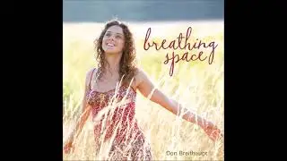 Breathing Spaces - Don Breithaupt