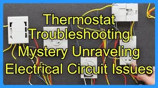 Thermostat Troubleshooting Mystery Unraveling Electrical Circuit Issues