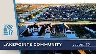 LakePointe Community: Premier New Construction Homes Near Lake Lavon in DFW, Texas