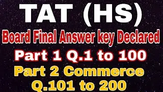 TAT (HS) Board final answer key declared | part 1 common paper | Part 2 Commerce paper solution