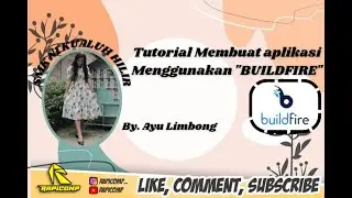 TUTORIAL LENGKAP CARA MEMBUAT APLIKASI ANDROID DARI APLIKASI BUILDFIRE BY.AYU LESTARI LIMBONG SMKN1