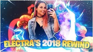 Electra's 2018 TWITCH REWIND!