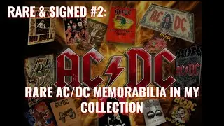 Rare & Signed #2: RARE ACDC MEMORABILIA In My COLLECTION