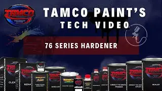 Tamco Paint's Tech Video: 76 Series Hardener