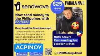 SENDWAVE promo code : ACPINOY $25 Bonus Credit ! Zero Fees | LIMITED TIME OFFER