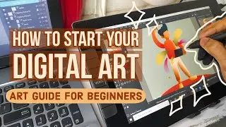 How to Start your Digital Art | Digital Art Guide for Beginners