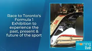 Race to Toronto's Formula 1 Exhibition to experience the past, present & future of the sport