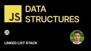 JavaScript Data Structures - 25 - Linked List Stack