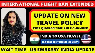 USA New Travel Policy Update For Unvaccinated Children -Quarantine Rule | US Embassy India Update