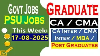 LATEST GOVERNMENT PSU JOBS VACANCY| GRADUATES JOBS | CA CMA MBA JOBS| CA Inter CMA Inter JOBS