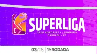 SUPERLIGA C de v&ocirc;lei feminino | 03/08/2025