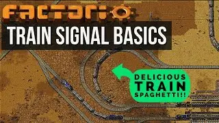 Factorio Train Signals &ndash; Absolute Beginner Tutorial