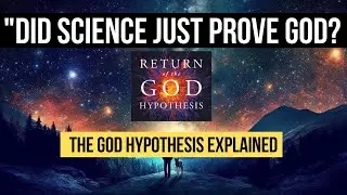 Science Prove God? Return of the God Hypothesis