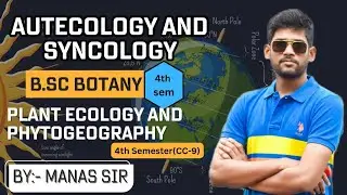 Autecology and Syncology || B.Sc Botany 4th Semester 