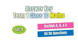 Answer Key Maths Class 10 Term 1