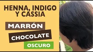 Henna, índigo y cassia. Cómo obtener marrón chocolate oscuro.