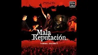 MALA REPUTACION   Buenas noches!! 2010 (Full &aacute;lbum)
