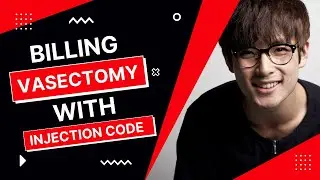 Vasectomy + Injection Code Billing Discussion | CPT | Bundling | NCCI