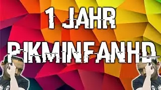 1 Jahr Youtube Kacke | PikminFANHD