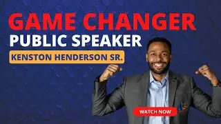 International Public Speaker & Professional Development Trainer Kenston Henderson Sr.