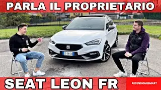SEAT LEON FR - PREGI E DIFETTI - OPINIONI DOPO 20 mila km - INTERVISTA PROPRIETARIO