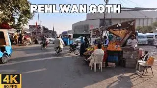 Pehlwan Goth Walking Tour 4K