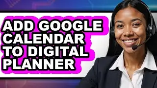 How to Add Google Calendar to Digital Planner (easy Method)