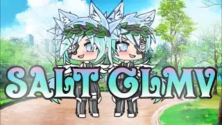 Salt GLMV [#Gacha Life]~{inspired by Millie 894}