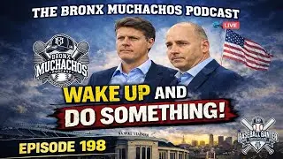 Bronx Muchachos Podcast Episode 198: WAKE UP AND DO SOMETHING!!!
