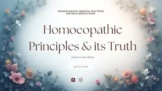 Homoeopathic Principles and its truth - Book reading Day 8 Materia Medica Pura - Dr.Samuel Hahnemann