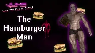 Ultimate Survival Horror! The Hamburger Man!!!!