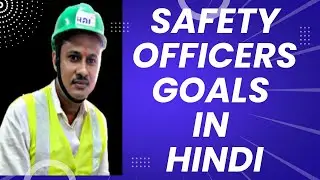 What is the goal of safety officer and how? in hindi