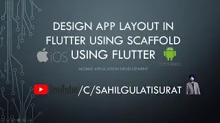 Learn to Create Design of App layout in Flutter using Scaffold for Android & iOS Apps Development