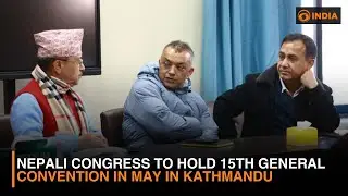 Nepali Congress to Hold 15th General Convention in May in Kathmandu