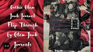 Gothic Glam Junk Journal Flip Through