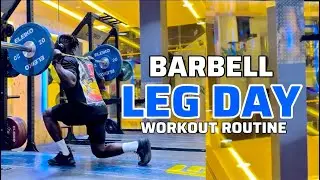 Barbell Leg Day Workout Routine For Strength and Muscle Building 