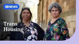 Trans women band together to find safe housing in Sydney | ABC News